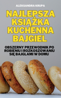 Najlepsza KsiĄŻka Kuchenna Bajgiel
