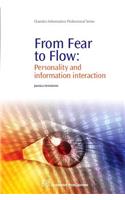 From Fear to Flow