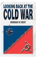 Looking Back at the Cold War