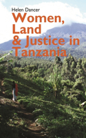 Women, Land and Justice in Tanzania