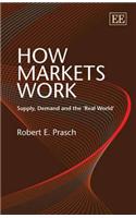 How Markets Work