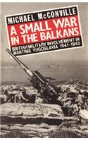Small War in the Balkans