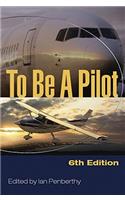 To Be A Pilot