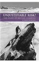 Unjustifiable Risk?