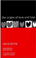 The Origins of Love and Hate