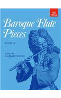 Baroque Flute Pieces, Book IV: (Baroque Flute Pieces (ABRSM))