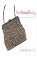 The Handbag: To Have and to Hold