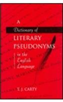 Dictionary of Literary Pseudonyms in the English Language
