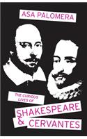 Curious Lives of Shakespeare and Cervantes