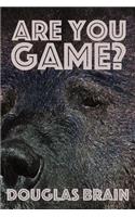 Are You Game?: An Adventure Thriller