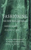 Fashioning the New England Family