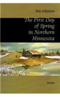 The First Day of Spring in Northern Minnesota