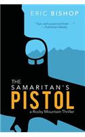 The Samaritan's Pistol: A Rocky Mountain Thriller