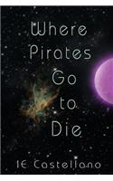 Where Pirates Go to Die