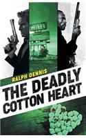 Deadly Cotton Heart