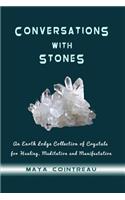 Conversations with Stones - An Earth Lodge Collection of Crystals for Healing, M