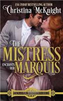 Mistress Enchants Her Marquis