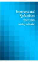 2017-2018 Intentions and Reflections Weekly Calendar