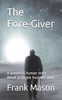 Fore-Giver