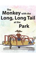 Monkey with the Long, Long Tail at the Park