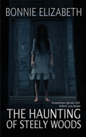 Haunting of Steely Woods