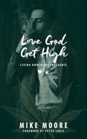 Love God Get High