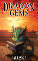 Dragon Gems: Fall 2023