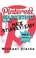 Pinterest Marketing in 2019 Made (Stupidly) Easy
