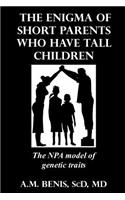 The Enigma of Short Parents Who Have Tall Children