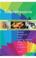 Sulfamethoxazole; Complete Self-Assessment Guide