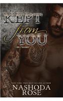 Kept from You
