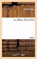 Le Rhin. Tome 1