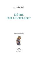 Al Farabi, Epitre Sur l'Intellect