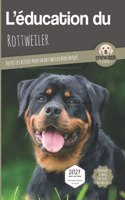 L'EDUCATION DU ROTTWEILER - Edition 2021 enrichie