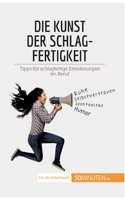 Kunst der Schlagfertigkeit