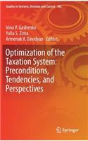 Optimization of the Taxation System: Preconditions, Tendencies and Perspectives