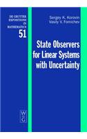 State Observers for Linear Systems with Uncertainty: (51 De Gruyter Expositions in Mathematics)