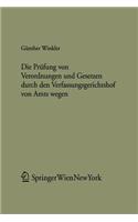 Die Prufung Von Verordnungen Und Gesetzen Durch Den Verfassungsgerichtshof Von Amts Wegen