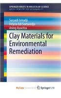 Clay Materials for Environmental Remediation