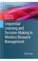 Sequential Learning and Decision-Making in Wireless Resource Management