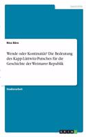 Wende oder Kontinuität? Die Bedeutung des Kapp-Lüttwitz-Putsches für die Geschichte der Weimarer Republik