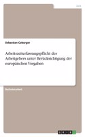 Arbeitszeiterfassungspflicht des Arbeitgebers unter Berücksichtigung der europäischen Vorgaben