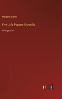 Five Little Peppers Grown Up