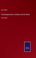 Forschungsreisen in Arabien und Ost-Afrika