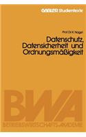 Datenschutz, Datensicherheit Und Ordnungsmäßigkeit