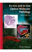 Ex-Vivo and In-Vivo Optical Molecular Pathology