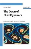 The Dawn of Fluid Dynamics: A Discipline Between Science and Technology