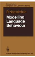 Modelling Language Behaviour: (10 Springer Series in Language and Communication)