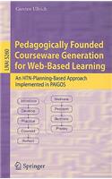 Pedagogically Founded Courseware Generation for Web-Based Learning