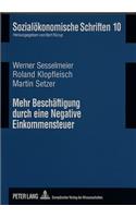Mehr Beschaeftigung Durch Eine Negative Einkommensteuer